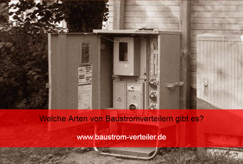 Welche Arten von Baustromverteilern gibt es? - baustrom ...